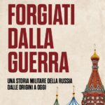 Un particolare della copertina del libro "Forgiati dalla guerra" dello storico inglese Mark Galeotti