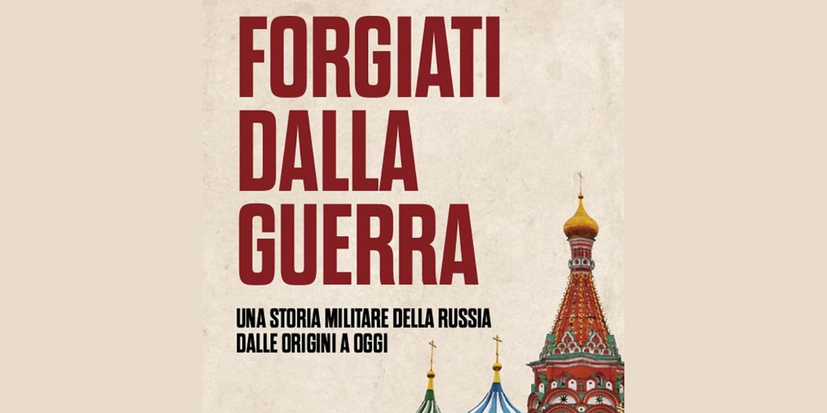 Un particolare della copertina del libro "Forgiati dalla guerra" dello storico inglese Mark Galeotti